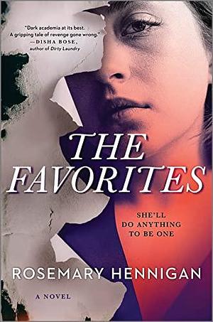 The Favorites: A Campus Novel by Rosemary Hennigan, Rosemary Hennigan