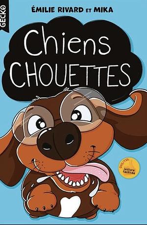 Chiens chouettes by Émilie Rivard