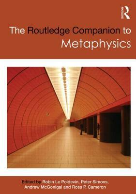 The Routledge Companion to Metaphysics by 