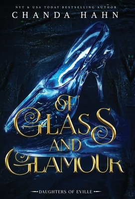 Of Glass and Glamour by Chanda Hahn