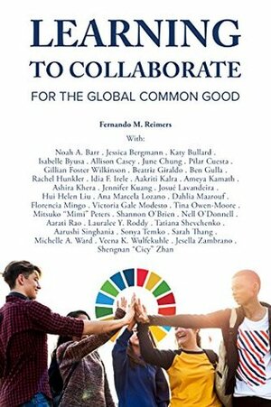 Learning to Collaborate for the Global Common Good by Fernando M. Reimers