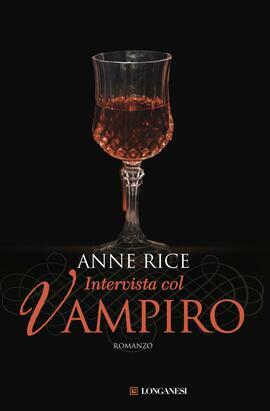 Intervista col vampiro by Anne Rice