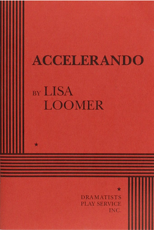 Accelerando by Lisa Loomer