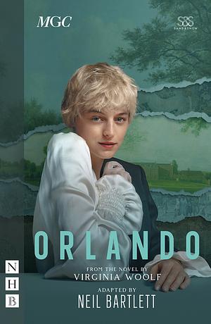 Orlando [Stage Adaptation] by Virginia Woolf, Neill Bartlett