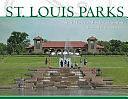 St. Louis Parks by Esley Hamilton, Eileen Nini Harris