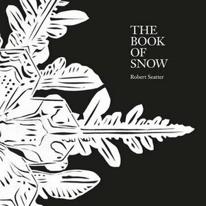 The Book of Snow PB by Robert Seatter