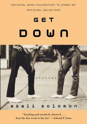 Get Down: Stories by Asali Solomon