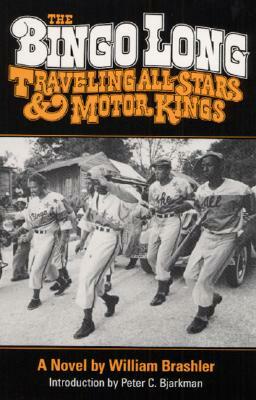 The Bingo Long Traveling All-Stars and Motor Kings by William Brashler