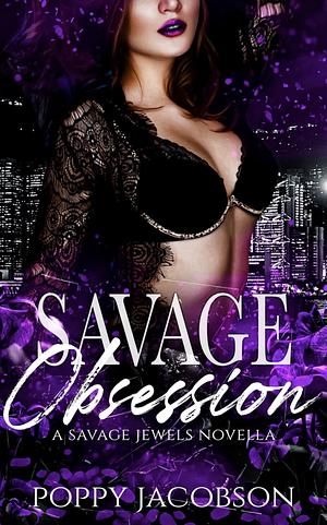 Savage Obsession by Poppy Jacobson