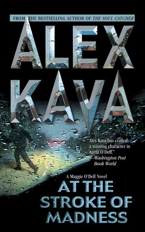 At the Stroke of Madness by Alex Kava