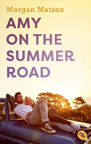 Amy on the Summer Road by Morgan Matson