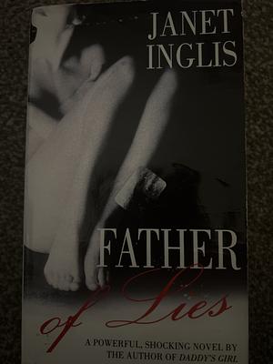 Father of Lies by Janet Inglis