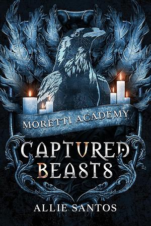 Captured Beasts by Allie Santos