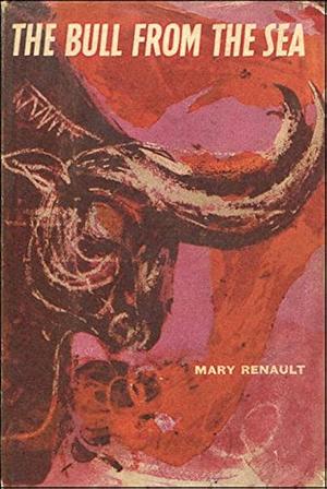 The Bull from the Sea by Mary Renault