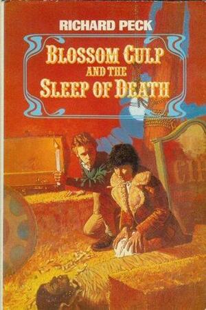 Blossom Culp and the Sleep of Death by Richard Peck