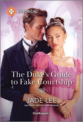 The Duke's Guide to Fake Courtship by Jade Lee