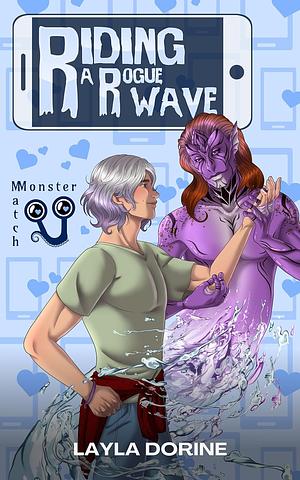 Riding a Rogue Wave by Layla Dorine