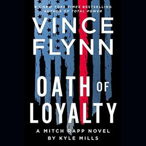 Oath of Loyalty by Vince Flynn