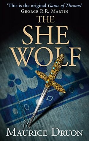 The She-Wolf by Maurice Druon