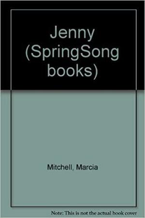 Jenny: Springsong by Marcia Mitchell