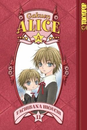 Gakuen Alice, Vol. 11 by Tachibana Higuchi