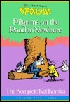 Krazy and Ignatz 1920 Pilgrims on the Road to Nowhere: The Komplete Kat Komics by George Herriman