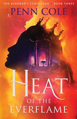 Heat of the Everflame  by Penn Cole