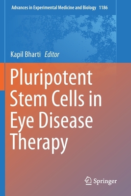 Pluripotent Stem Cells in Eye Disease Therapy by 