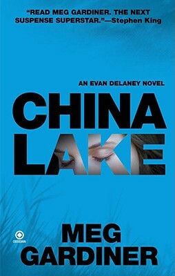 China Lake: An Evan Delaney Novel by Meg Gardiner