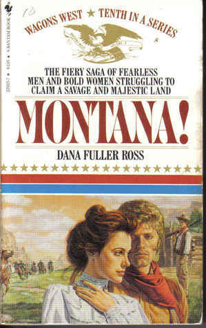 Montana! by Dana Fuller Ross
