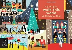 Walk This World at Christmas Time by Debbie Powell