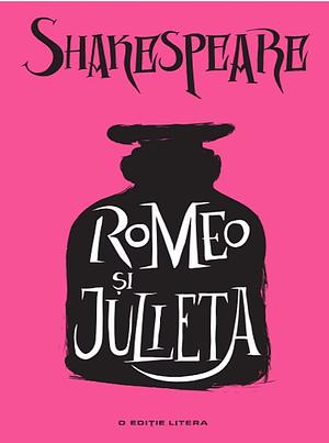 Romeo şi Julieta by William Shakespeare