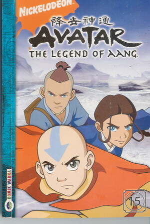 Avatar Volume 15: The Legend of Aang by Bryan Konietzko, Michael Dante DiMartino