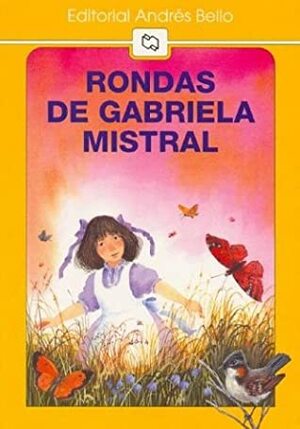 Rondas de Gabriela Mistral by Gabriela Mistral