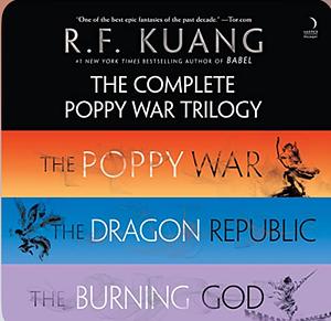 The Complete Poppy War Trilogy by R F. Kuang