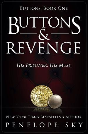 Buttons & Revenge by Penelope Sky