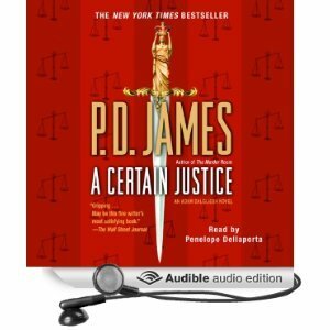 A Certain Justice: An Adam Dalgliesh Novel by P.D. James