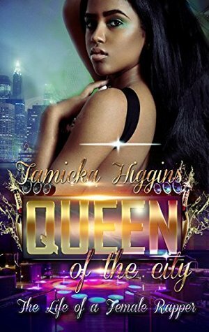 Queen of the City by Tamicka Higgins