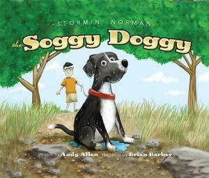 Stormin' Norman: The Soggy Doggy by Andy Allen
