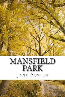 Mansfield Park: The World of Jane Austen by Jane Austen