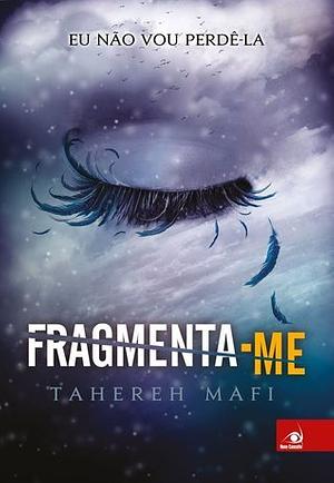 Fragmenta-me by Tahereh Mafi