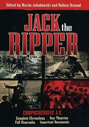 Jack The Ripper by Maxim Jakubowski, Nathan Braund