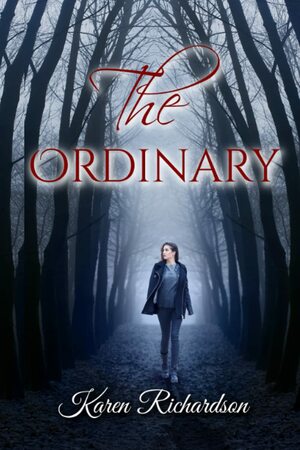 The Ordinary by Karen Richardson