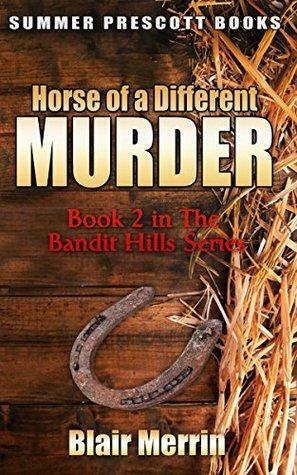 Horse of a Different Murder by Blair Merrin