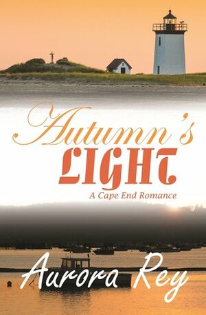 Autumn's Light by Aurora Rey