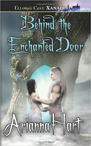 Behind the Enchanted Door by Arianna Hart