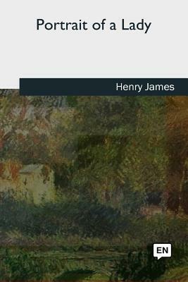 Portrait of a Lady by Henry James