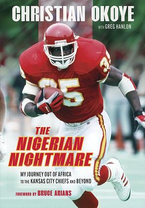 The Nigerian Nightmare: My Power, My Pain by Greg Hanlon, Christian Okoye