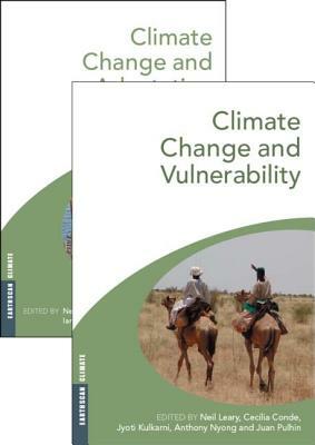 Climate Change and Vulnerability and Adaptation: Two Volume Set by Neil Leary