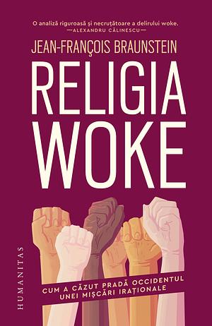 Religia woke by Jean-François Braunstein